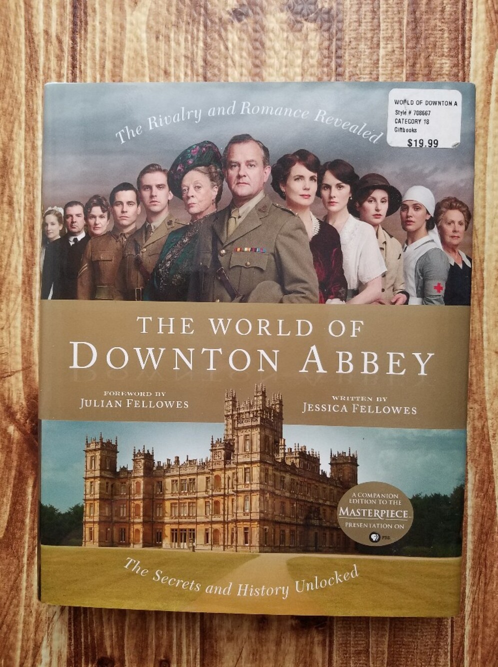 The World of Downton Abbey Hardcover Book by Jessica Fellowes Coffee Table Book